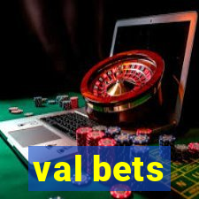 val bets